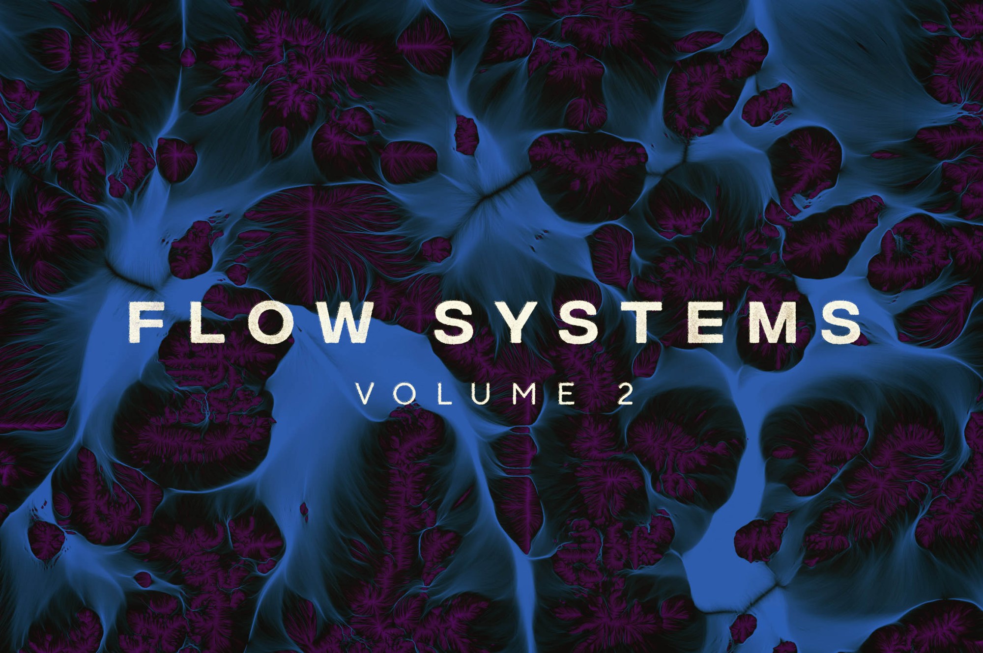 创意抽象纹理系列：极具生命力大自然奇观抽象纹理 Flow Systems, Vol. 2 [1.73GB]插图