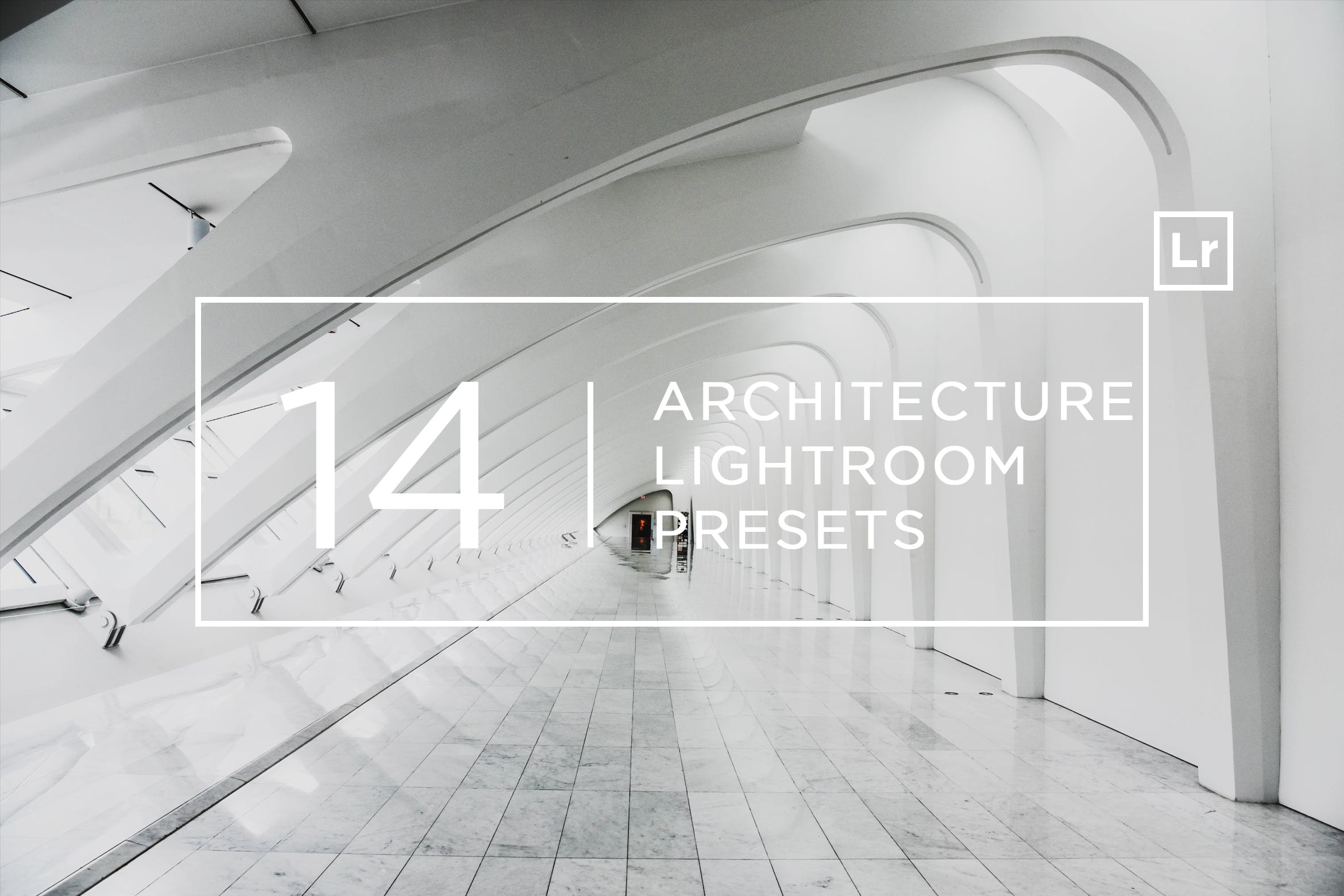 14款专业建筑摄影Lightroom调色预设 14 Pro Architecture Lightroom Presets插图