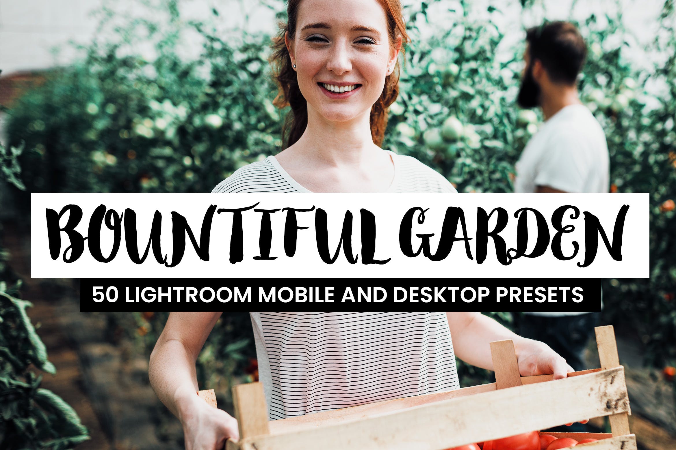 50款花园摄影/食物摄影后期调色处理Lightroom预设 50 Bountiful Garden Lightroom Presets and LUTs插图