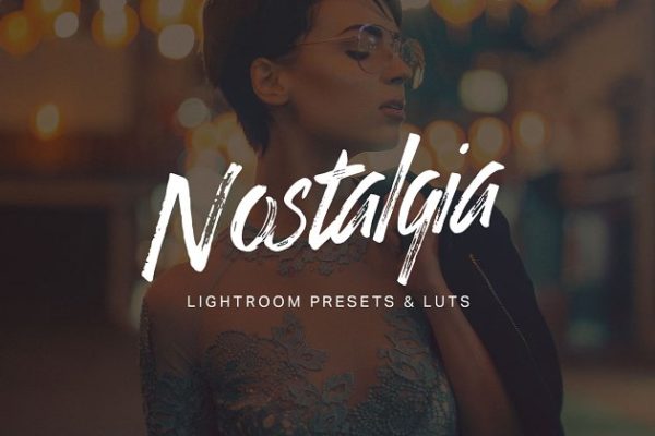 30款难忘回忆风格LR预设 30 Nostalgia Lightroom Presets