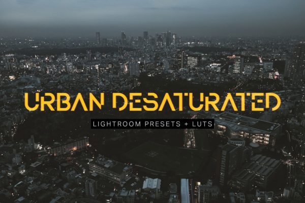 城市夜景及街拍人像照片后期处理滤镜LR预设 Urban Desaturated Lightroom Presets缩略图 城市夜景及街拍人像照片后期处理滤镜LR预设 Urban Desaturated Lightroom Presets
