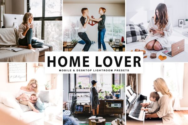 亲子家庭摄影后期调色处理LR预设下载 Home Lover Mobile & Desktop Lightroom Presets缩略图 亲子家庭摄影后期调色处理LR预设下载 Home Lover Mobile & Desktop Lightroom Presets