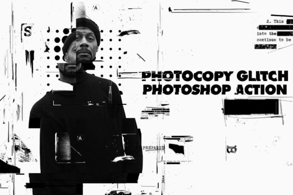 照片转损坏错位故障特效PS动作 Photocopy Glitch Poster Photoshop Action