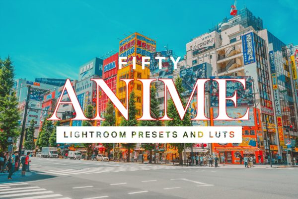 50款照片动漫手绘风格LR照片后期处理预设 50 Anime Lightroom Presets and LUTs缩略图 50款照片动漫手绘风格LR照片后期处理预设 50 Anime Lightroom Presets and LUTs