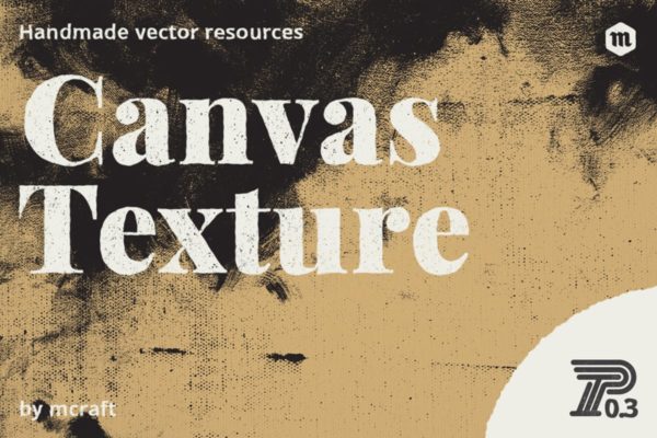 复古半色调画布纹理套装0.3 Canvas Texture Pack 0.3缩略图 复古半色调画布纹理套装0.3 Canvas Texture Pack 0.3