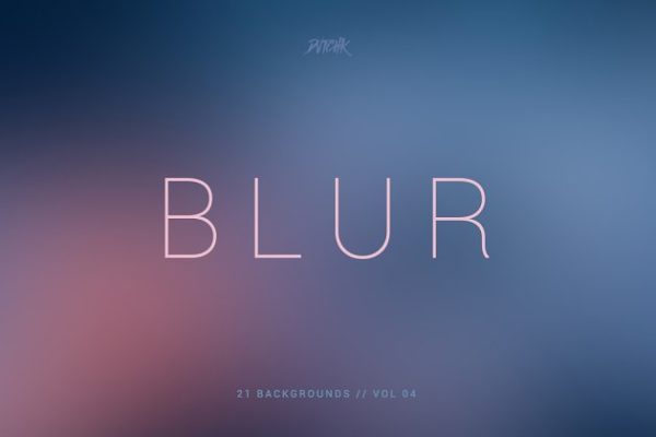 模糊平滑背景第四卷 Blur | Smooth Backgrounds | Vol. 04