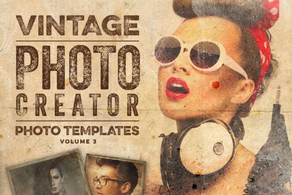 复古怀旧风格照片效果处理PSD图层 Vintage Photo Creator
