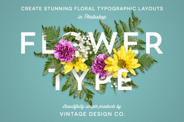 花卉版画布局图层样式设计素材模板 FlowerType for Photoshop