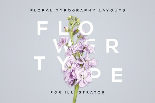 美丽花卉布局排版AI图层样式设计素材模板 FlowerType for Illustrator