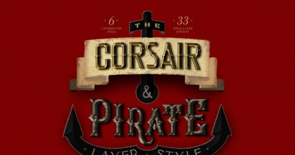 33种复古PS字体特效PS图层样式设计素材模板 Corsair & Pirates Photoshop Layer Styles FX