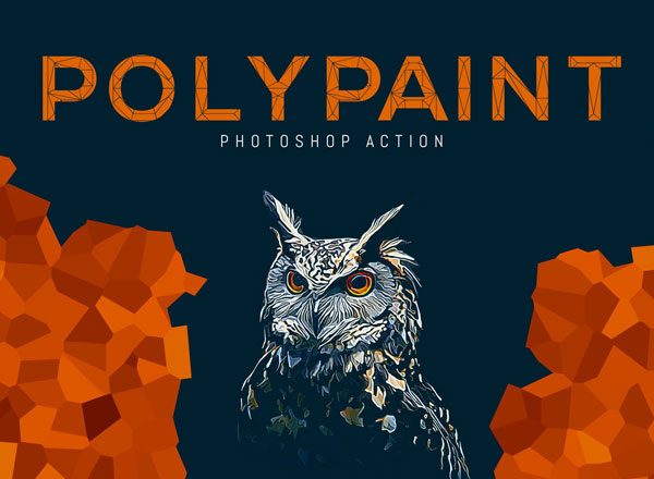 抽象油画效果 PS动作工具模板 Polypaint Photoshop Action