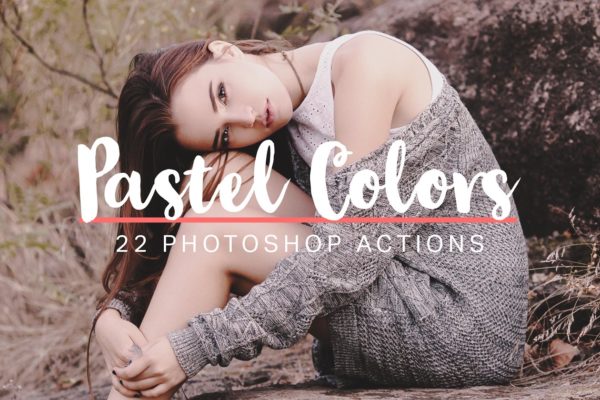 22款柔和粉彩照片特效处理PS动作工具模板 22 Soft Pastel Photoshop Actions