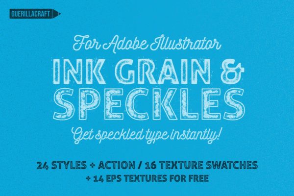 油墨颗粒和斑点文本样式AI动作 Ink Grain&Speckles for Illustrator