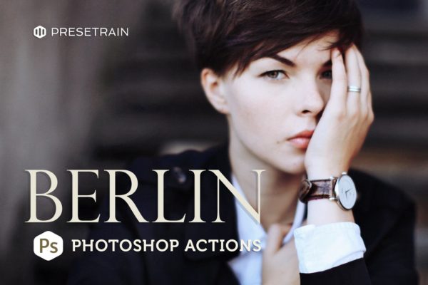 景观、城市景观和旅游摄影后期处理PS动作工具模板 Berlin Urban Actions for Photoshop