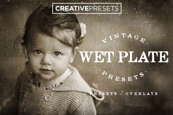 20种复古黑白老照片效果Lightroom预设工具素材 Wet Plate Lightroom Presets+Overlay
