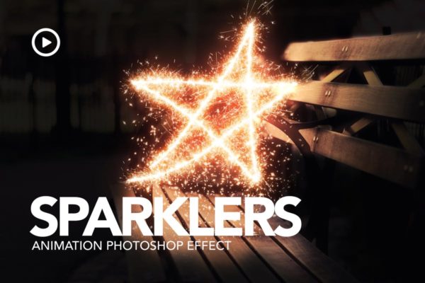 满天星火花动画特效PS动作工具模板 Sparklers Animation Photoshop Action