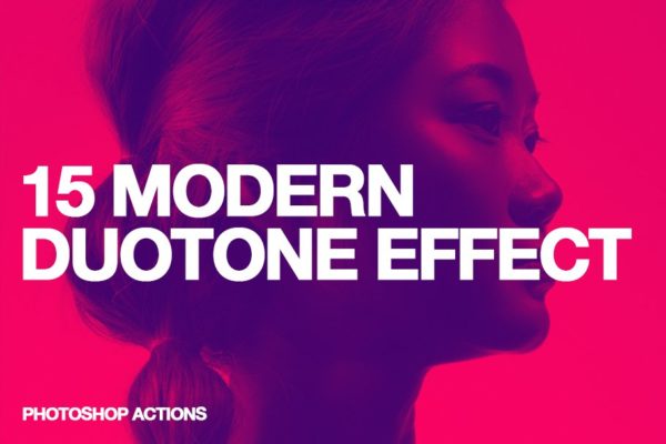 现代双色调效果PS动作工具模板 15 Modern Duotone Effect – Action
