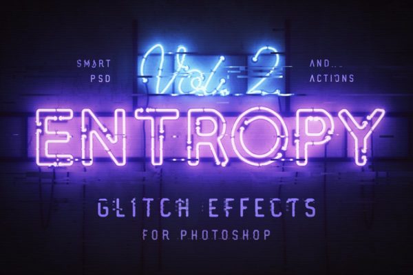 荧光灯管信号故障效果PS动作工具模板 Entropy Volume II Photoshop Glitch Effects