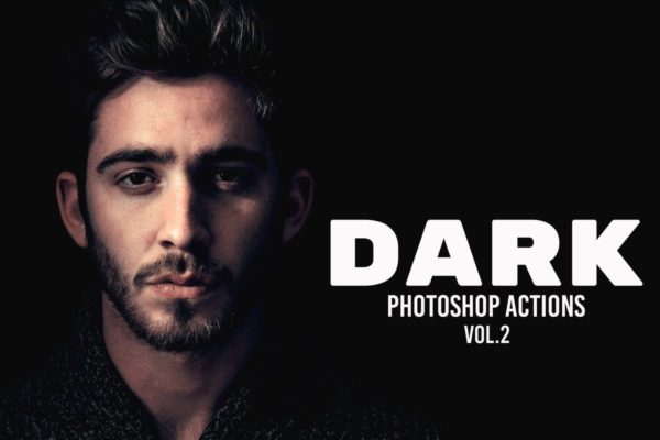 黑暗调色滤镜照片后期特效处理PS动作工具模板v2 Dark Photoshop Actions Vol. 2