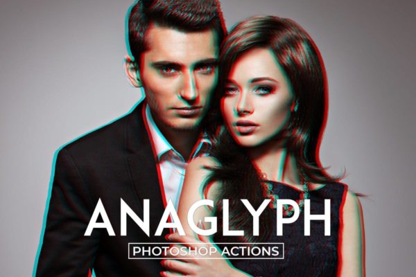 3D红蓝效果出屏照片后期处理PS动作工具模板 Anaglyph Photoshop Actions