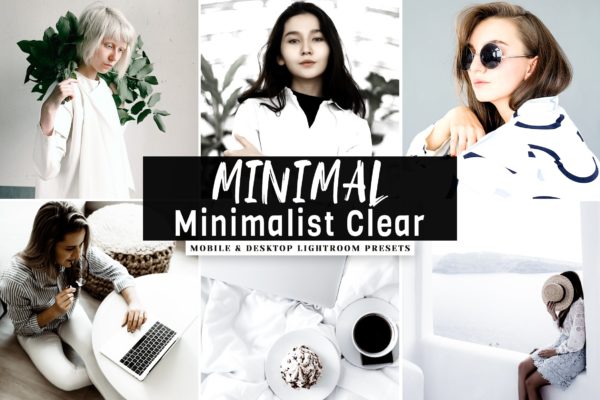 性冷淡风人像摄影后期处理LR调色预设工具素材 MINIMAL Minimalist Clear Lightroom Presets