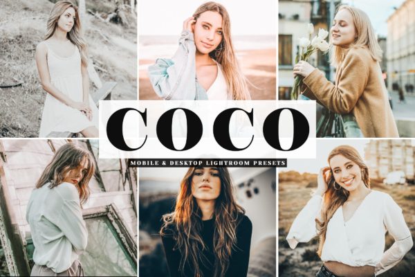 乳白暖色系光线增强LR调色预设工具素材下载 Coco Mobile & Desktop Lightroom Presets