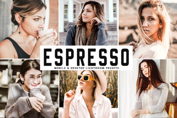 人像摄影色彩增强滤镜LR调色预设工具素材下载 Espresso Mobile & Desktop Lightroom Presets