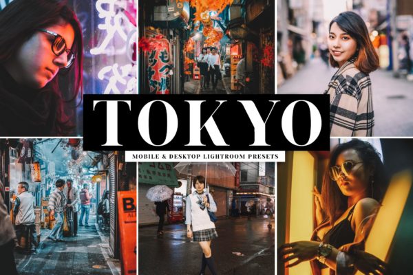 日系风格照片后期处理调色LR预设工具素材 Tokyo Mobile & Desktop Lightroom Presets
