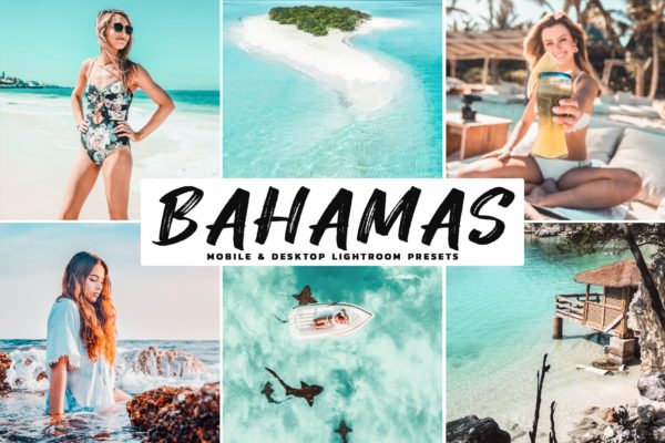海滩旅行摄影后期处理调色滤镜LR预设工具素材 Bahamas Mobile & Desktop Lightroom Presets