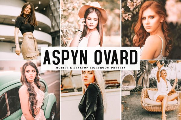 照片后期处理亮色饱和度LR调色预设工具素材下载 Aspyn Ovard Mobile & Desktop Lightroom Presets