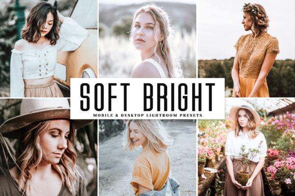柔和平滑明亮的照片后期特效处理LR调色预设工具素材 Soft Bright Mobile & Desktop Lightroom Presets