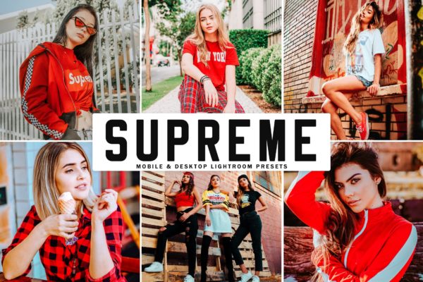 唯美明快暖色调人像摄影后期处理LR预设工具素材 Supreme Mobile & Desktop Lightroom Presets