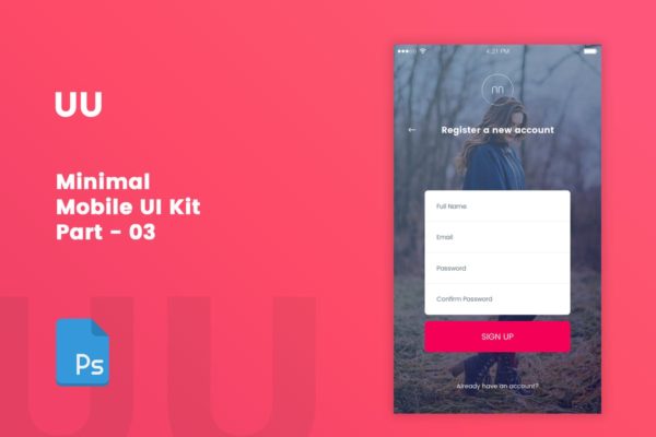 极简主义手机APP登陆界面Ui Kits素材套件 UU – Minimal Mobile UI Kit Part 03 Sign Up form