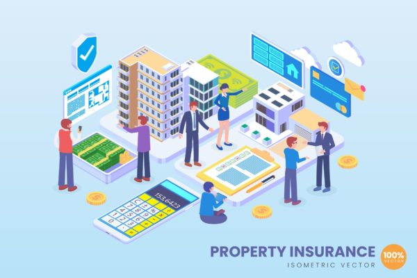 财产保险服务场景2.5D等距概念矢量插画设计精选 Isometric Property Insurance Vector Concept