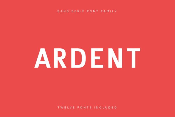 极简主义现代设计风格英文排版无衬线创意字体精选。 Ardent Sans – Modern Font Family