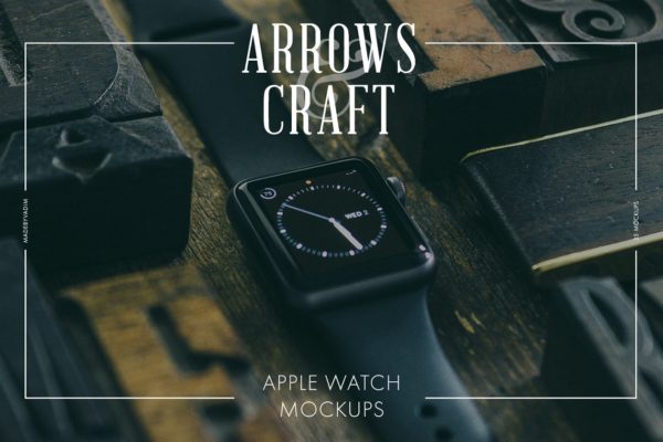 工匠场景风格iWatch样机模板素材 Arrows & Craft – Apple Watch Mockups