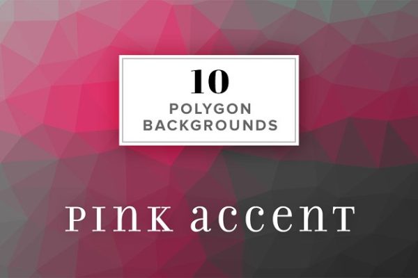 10款几何图形渐变色背景图片 10 Polygon Backgrounds – Pink Accent