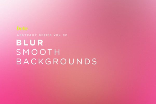 平滑模糊渐变单色背景图片素材v2 Blur – Smooth  Backgrounds V2