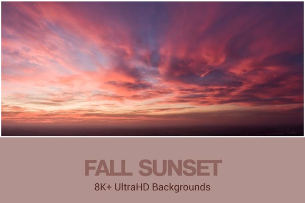 8K+超高清秋季日落天空背景图片素材 8K+ UltraHD Fall Sunset Backgrounds
