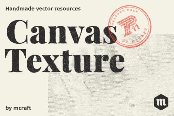 经典半色调帆布纹理汇总11 Canvas Texture Pack 11