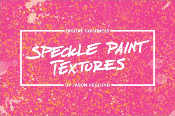 水彩油漆斑点飞溅背景纹理 Speckle Paint Textures