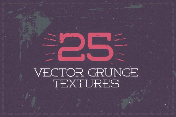 矢量粗糙Grunge风格纹理素材精选 25 Vector Grunge Textures