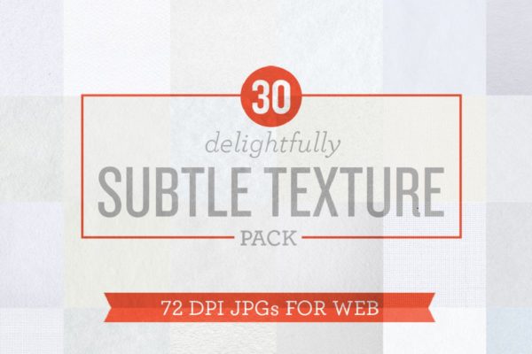 72款牛皮纸/帆布质感纹理素材精选包 72 dpDelightfully Subtle Texture Pack JPGs