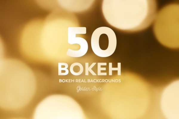 50个金色风格真实聚光灯虚化背景素材精选 50 Bokeh Real backgrounds – Golden Style