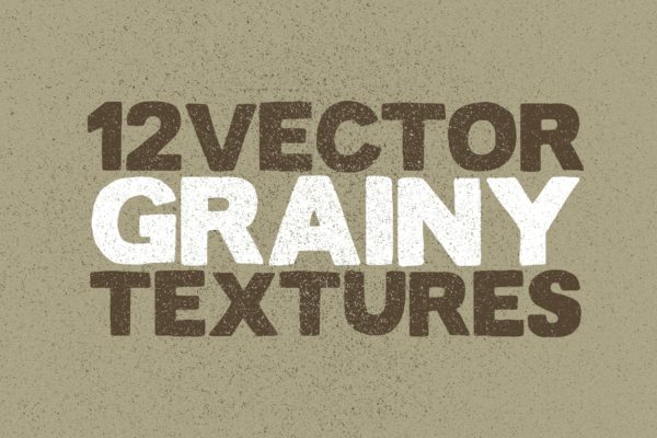 12个粒状磨砂效果矢量纹理背景素材精选 Vector Grainy Textures x12