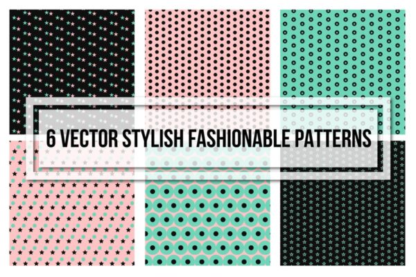 时尚重复图案无缝纹理汇总 Stylish Fashionable Seamless Patterns