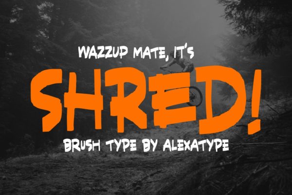 充满力量的英文画笔笔刷装饰艺术字体大洋岛精选 SHRED! – Aggressive Brush Font