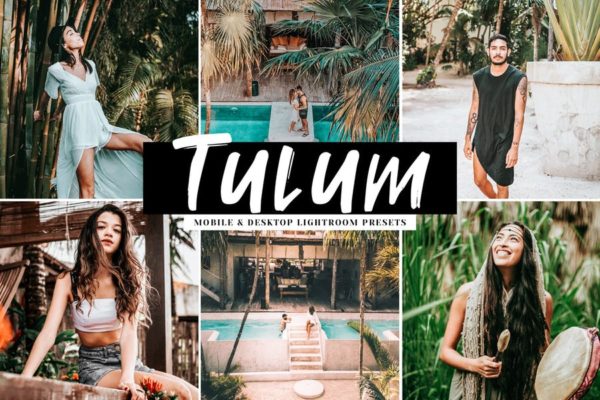高端摄影定制调色滤镜大洋岛精选LR预设下载 Tulum Mobile & Desktop Lightroom Presets