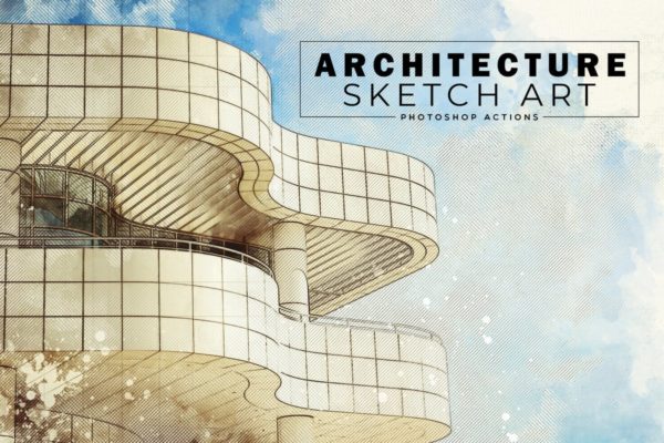 建筑素描草图艺术效果第一素材精选PS动作 Architecture Sketch Art PS Actions