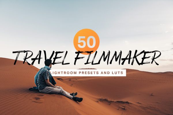 50款旅行照片电影色调滤镜第一素材精选LR预设 50 Travel Filmmaker Lightroom Presets and LUTs
